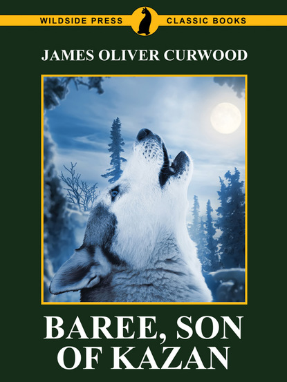 Baree, Son of Kazan