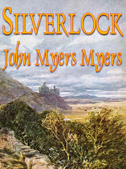 John Myers Myers — Silverlock