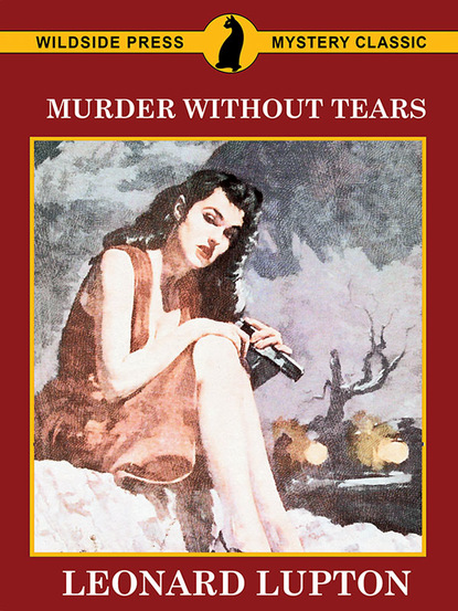 Leonard Lupton — Murder Without Tears