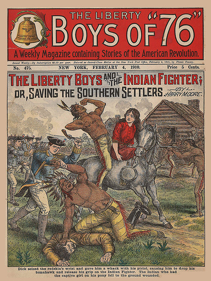 

The Liberty Boys and the Indian Fighter