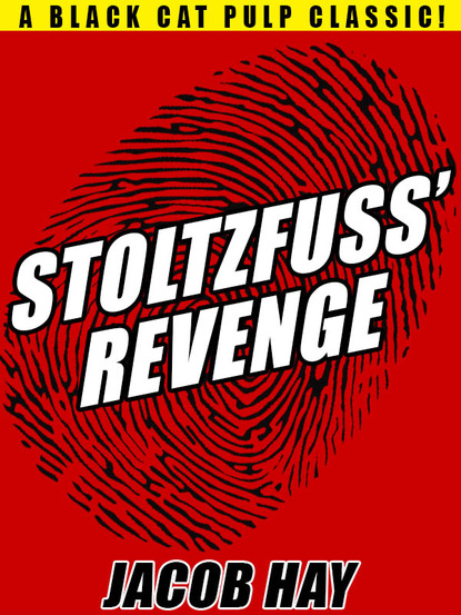 Jacob Hay — Stoltzfuss' Revenge