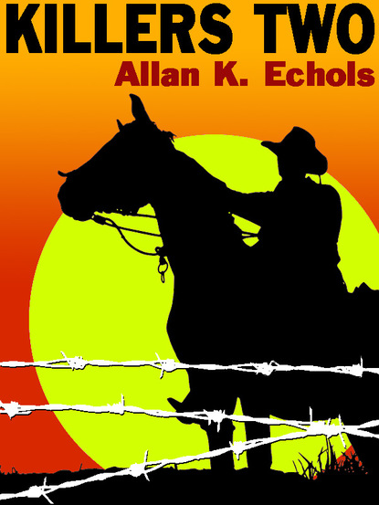 Allan K. Echols — Killers Two