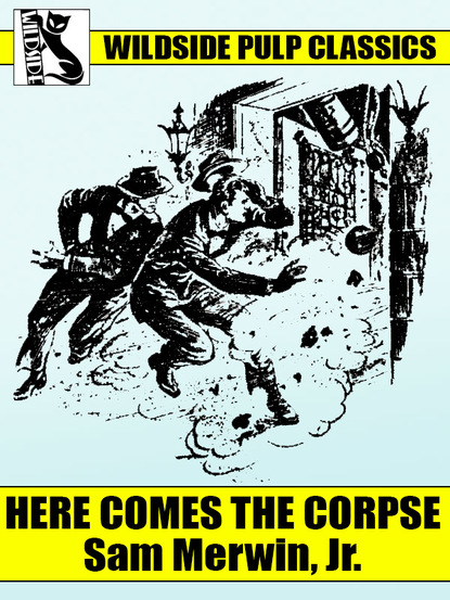 Sam Merwin Jr. — Here Comes the Corpse