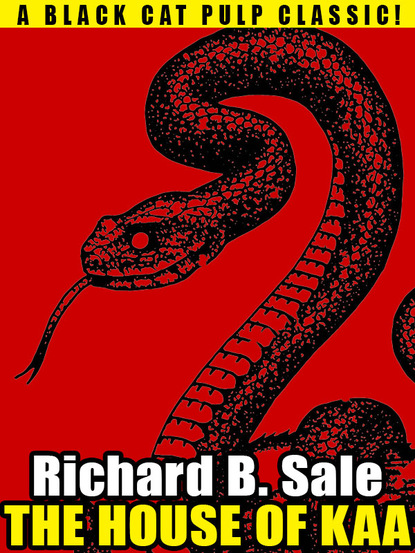 Richard B. Sale — The House of Kaa