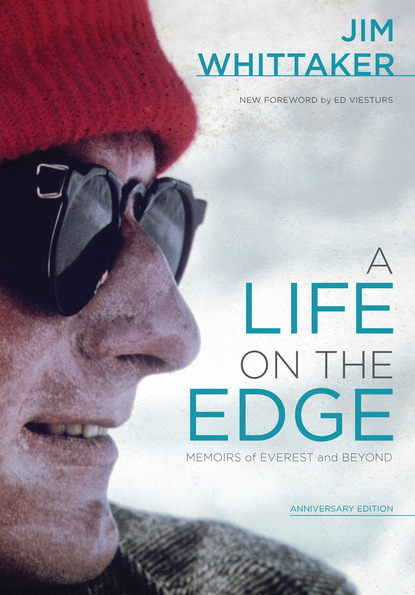 Jim Whittaker - A Life on the Edge