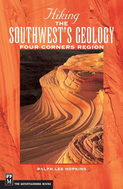 Ralph Hopkins - Hiking the Southwest's Geology