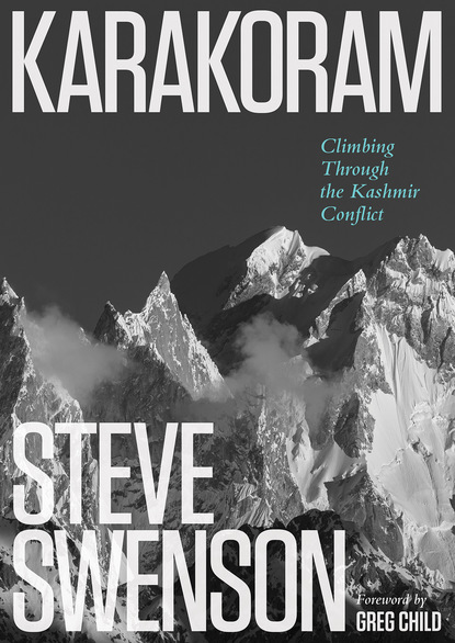 Steve Swenson - Karakoram