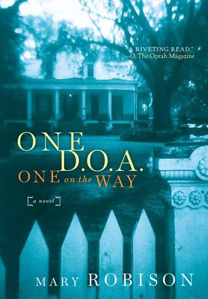 

One D.O.A., One on the Way