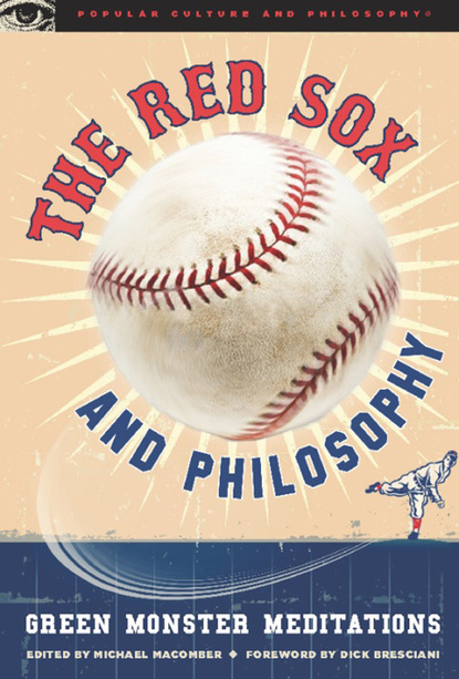 Michael Macomber - The Red Sox and Philosophy