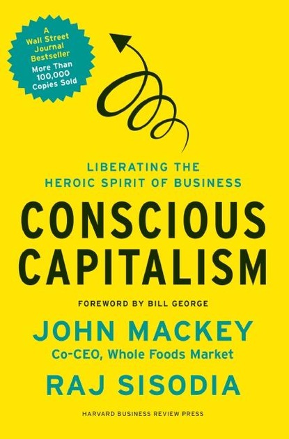 John Mackey - Conscious Capitalism