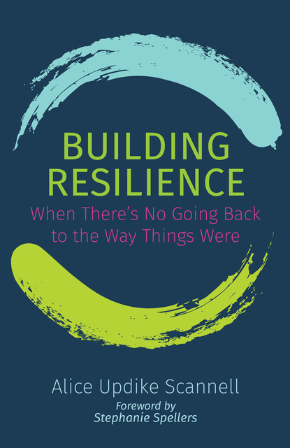 Alice Updike Scannell — Building Resilience