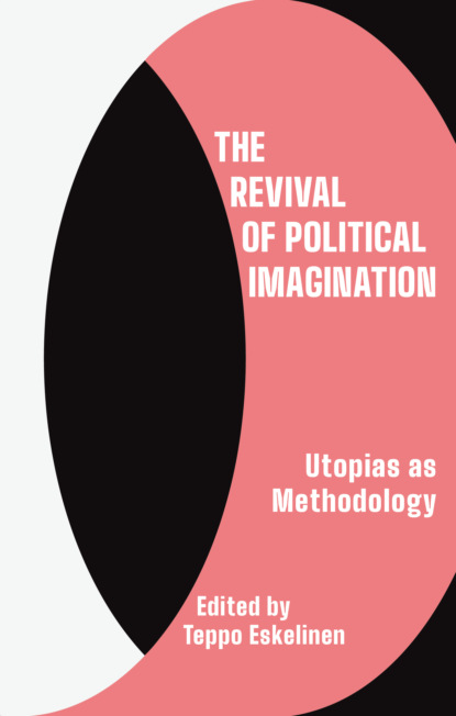 Группа авторов — The Revival of Political Imagination