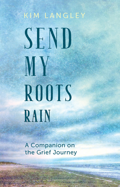 Kim Langley — Send My Roots Rain