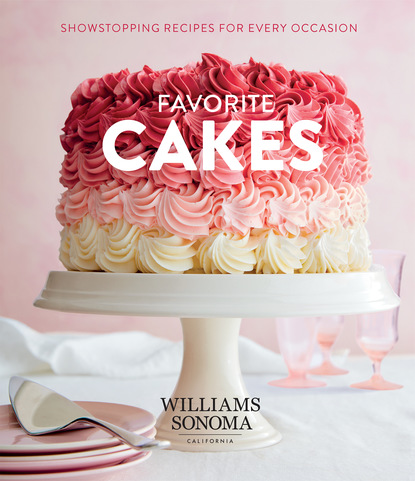 Williams Sonoma Test Kitchen — Favorite Cakes