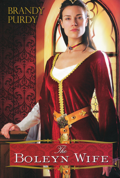 Brandy Purdy — The Boleyn Wife