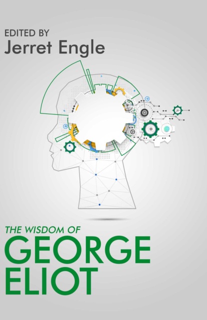 

The Wisdom of George Eliot