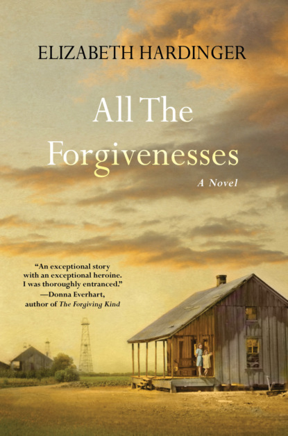 Elizabeth Hardinger - All the Forgivenesses