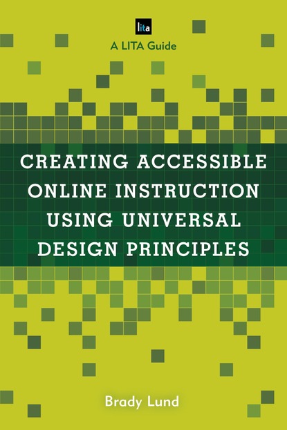 

Creating Accessible Online Instruction Using Universal Design Principles