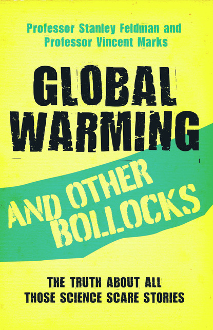 Stanley Feldman - Global Warming and Other Bollocks