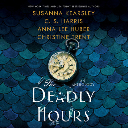 The Deadly Hours (Unabridged) (Anna Lee Huber). 