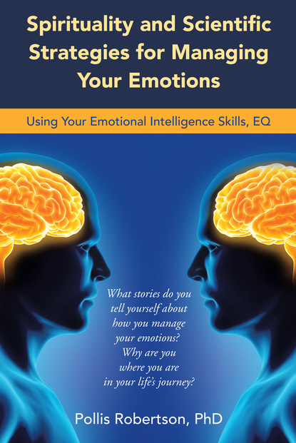 Pollis Robertson PhD — Spirituality and Scientific Strategies for Managing Your Emotions