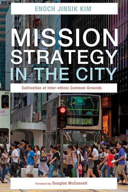 Enoch Jinsik Kim — Mission Strategy in the City