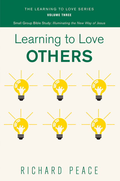 Richard Peace — Learning to Love Others