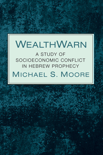 Michael S. Moore — WealthWarn