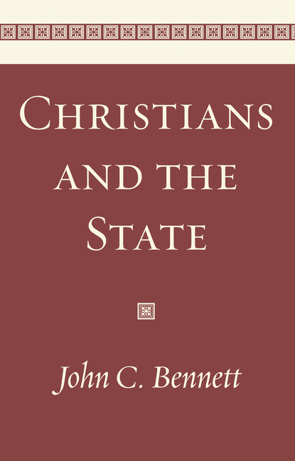 John C. Bennett — Christians and the State