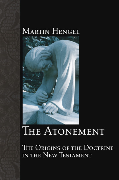 Martin Hengel — The Atonement