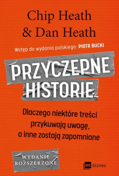 Chip Heath - Przyczepne historie