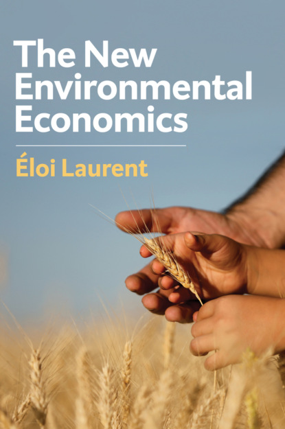 Eloi Laurent - The New Environmental Economics
