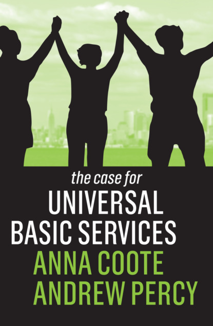 Anna Coote - The Case for Universal Basic Services