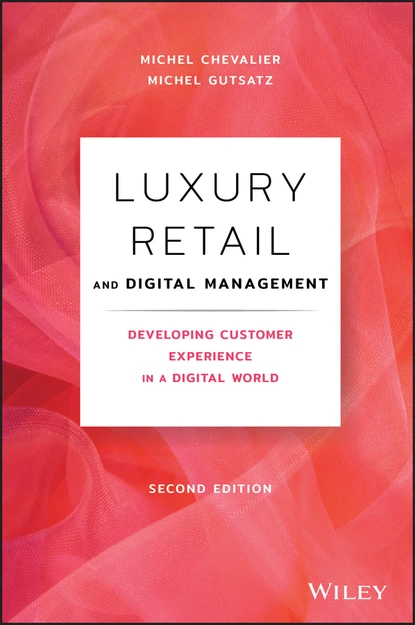 Обложка книги Luxury Retail and Digital Management, Michel Chevalier