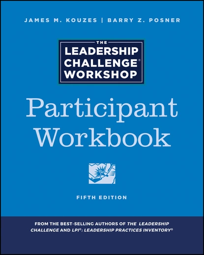 Обложка книги The Leadership Challenge Workshop, James M. Kouzes