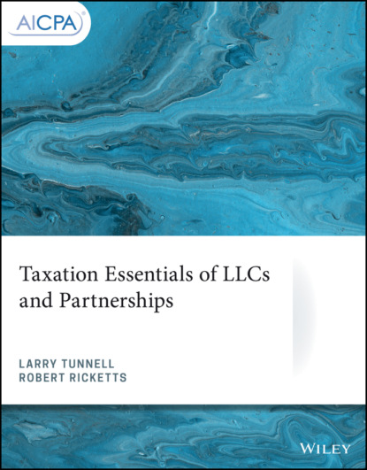 Larry Tunnell - Taxation Essentials of LLCs and Partnerships