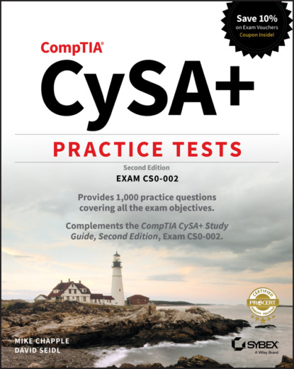 Mike Chapple - CompTIA CySA+ Practice Tests