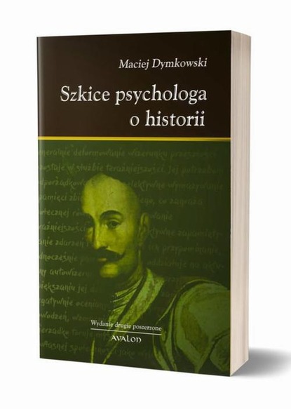 

Szkice psychologa o historii