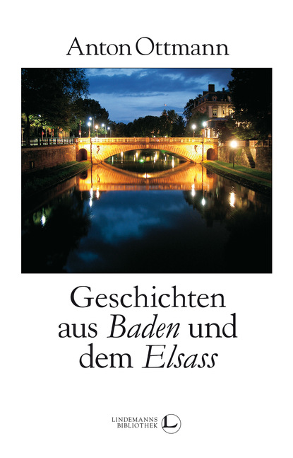 

Geschichten aus Baden und dem Elsass