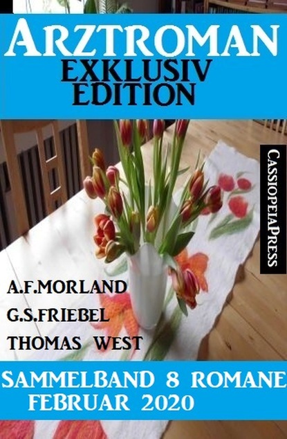 

Arztroman Sammelband 8 Romane Februar 2020