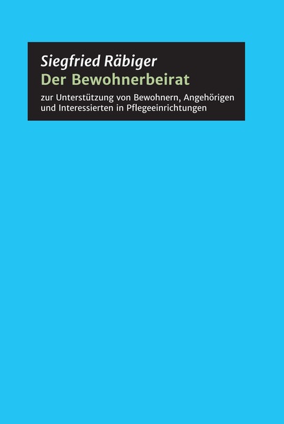 

Der Bewohnerbeirat