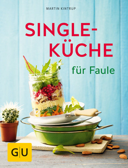 

Singleküche für Faule
