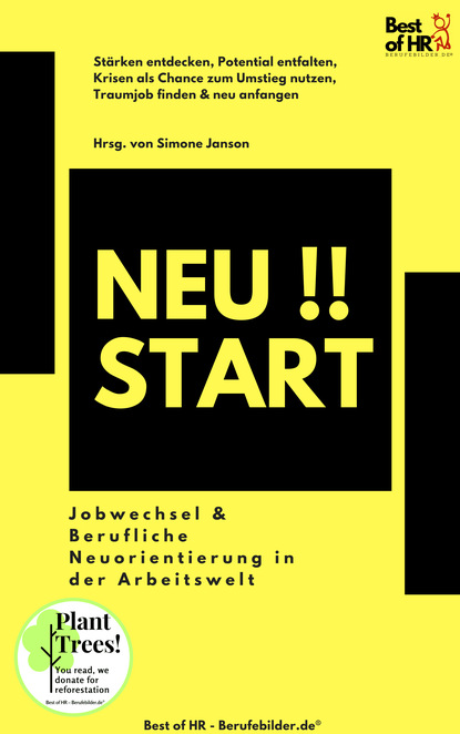 

Neustart!! Jobwechsel & Berufliche Neuorientierung in der Arbeitswelt