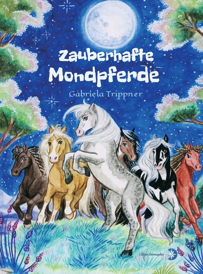 

Zauberhafte Mondpferde