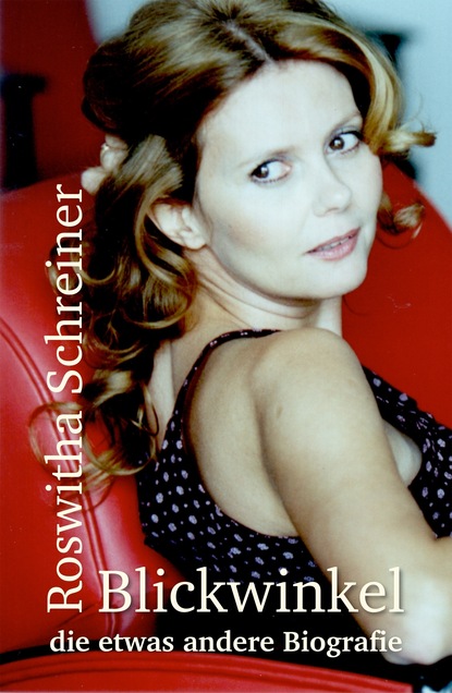 

Blickwinkel - die etwas andere Biografie