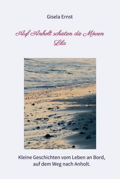 

Auf Anholt schieten die Möwen Lila