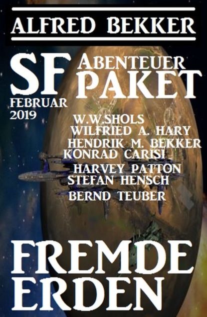 

SF-Abenteuer Paket Februar 2019: Fremde Erden