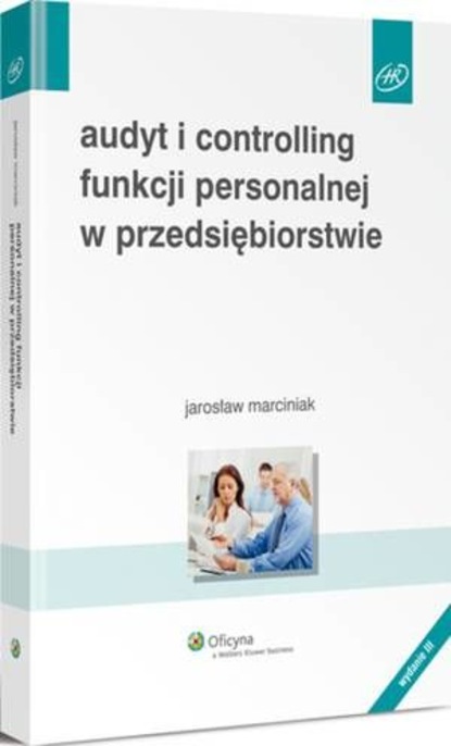 Jarosław Marciniak - Audyt i controlling funkcji personalnej w przedsiębiorstwie