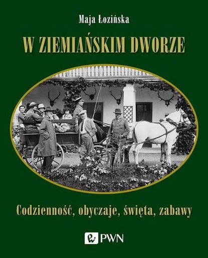 

W ziemiańskim dworze