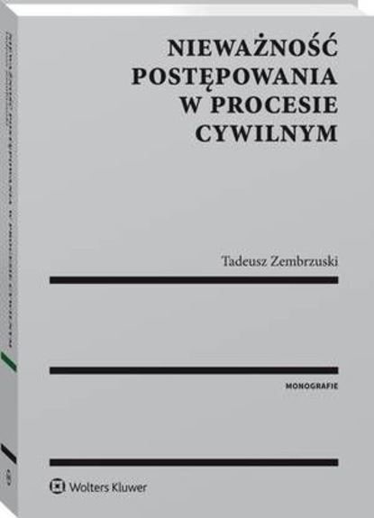 Tadeusz Zembrzuski - Nieważność postępowania w procesie cywilnym